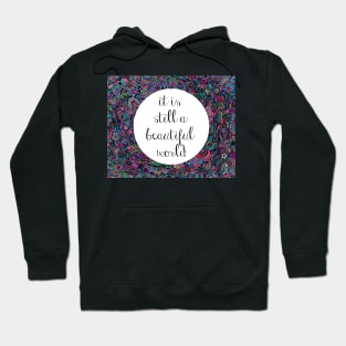 A Beautiful World Hoodie